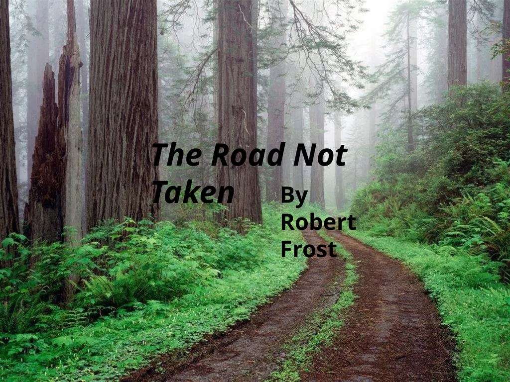 The Road Not Taken By Robert Frost About the Poet - slide 1 of 16