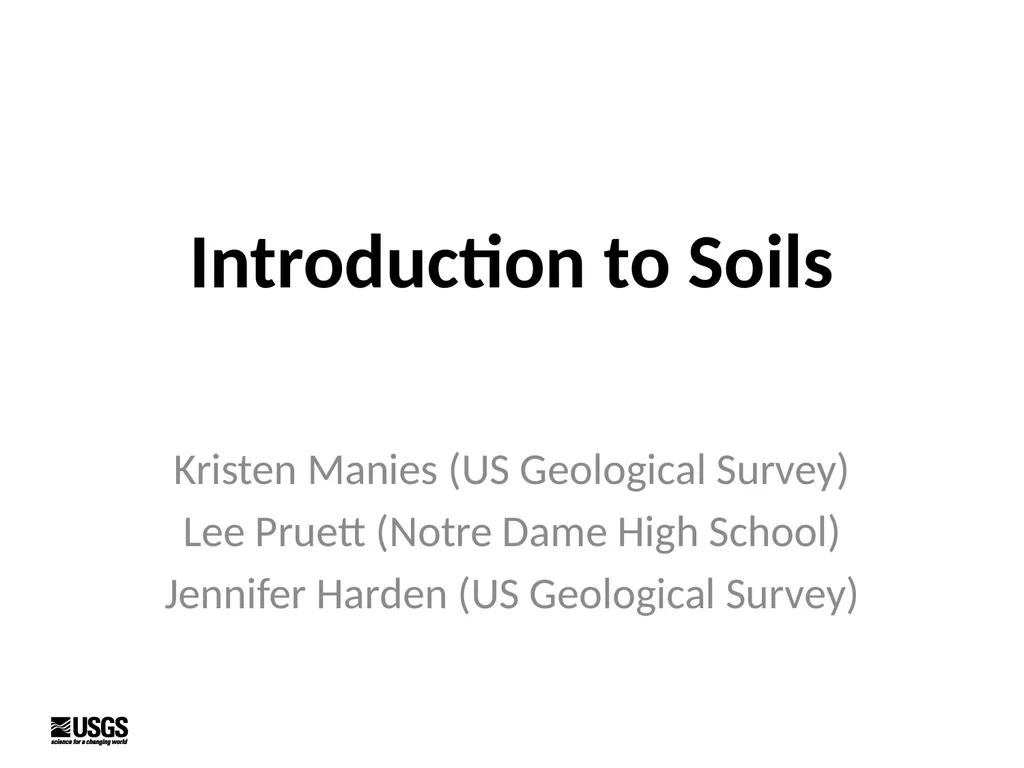 Introduction to Soils Kristen Manies (US - slide 1 of 24