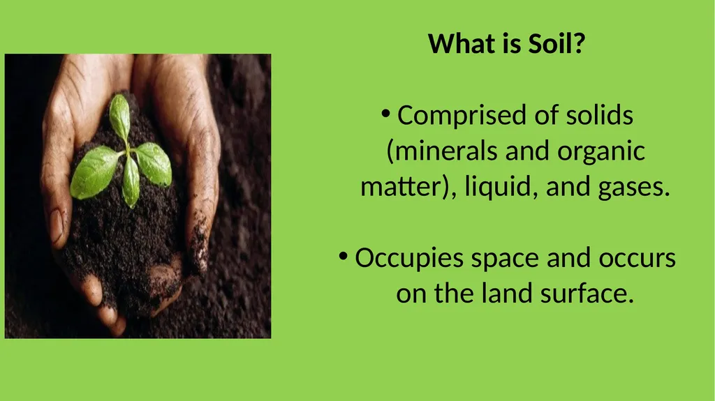 Basic Soils What is Soil? Comprised of solids - slide 2 of 12
