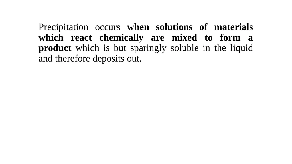 Precipitation Precipitation is the process of - slide 2 of 10
