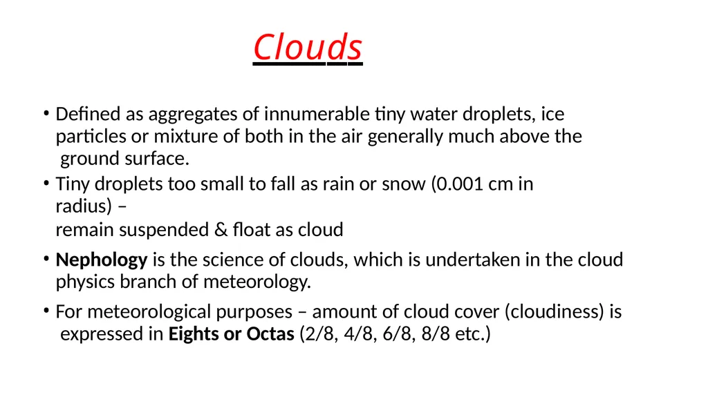 Clouds Concept & Types Modified Presentation by : - slide 2 of 23