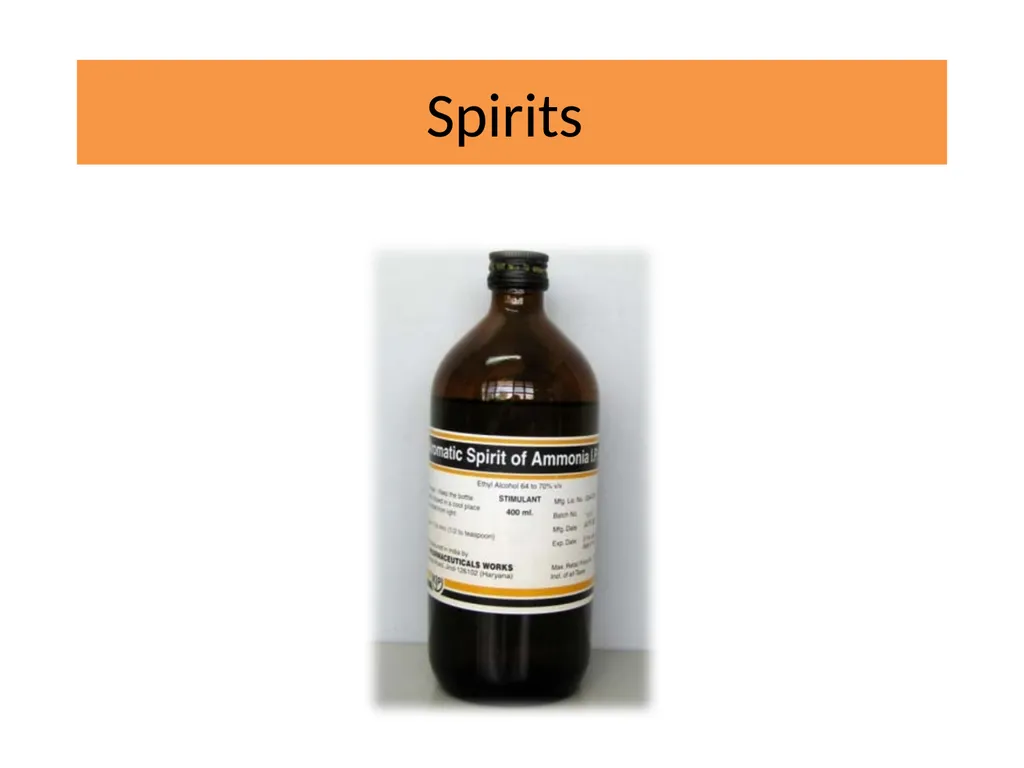 Spirits Spirits Are alcoholic or hydro alcoholic - slide 1 of 17
