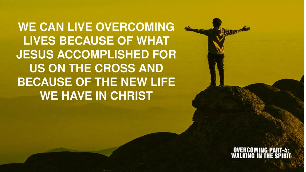 EVERY BELIEVER CAN LIVE AN OVERCOMING VICTORIOUS - slide 3 of 19