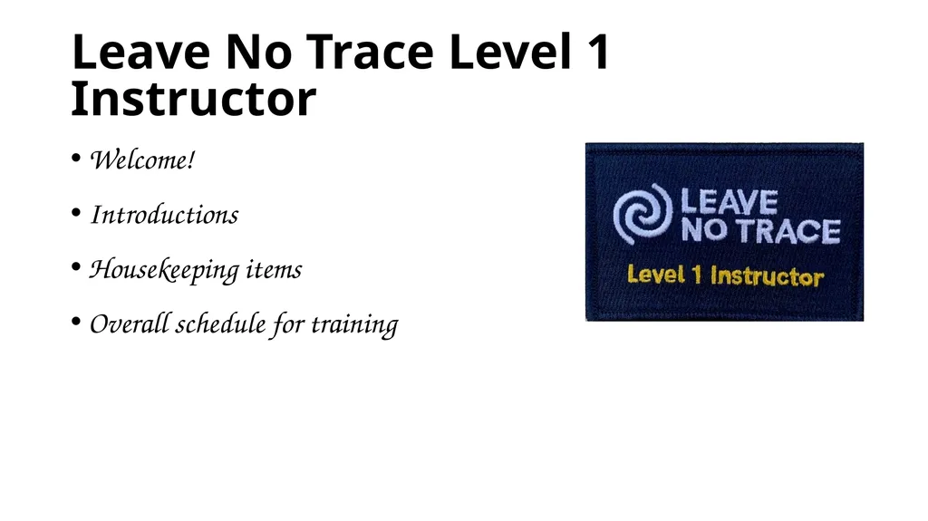 Leave No Trace Level 1 Instructor Welcome! - slide 2 of 12