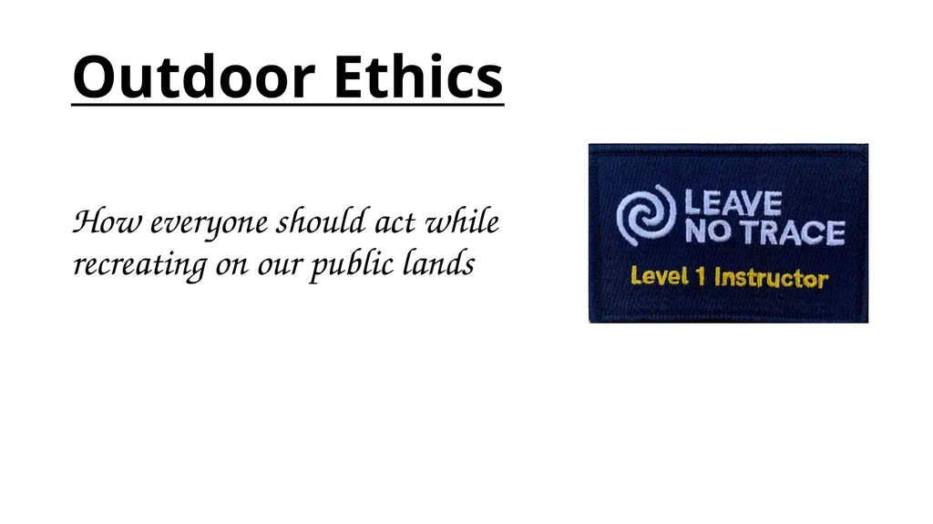 Leave No Trace Level 1 Instructor Welcome! - slide 11 of 12