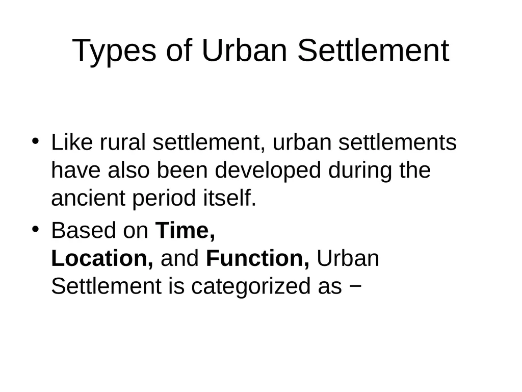 Settlement Settlement helps us to understand man's - slide 3 of 8