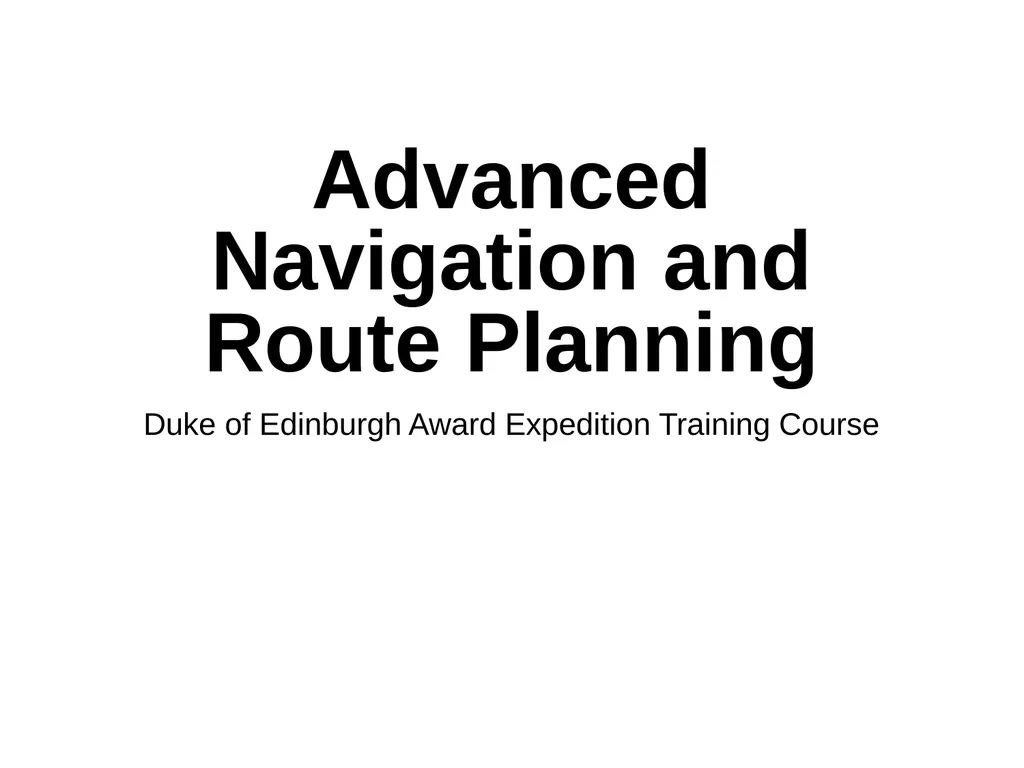 Advanced Navigation and Route Planning Duke of - slide 1 of 15
