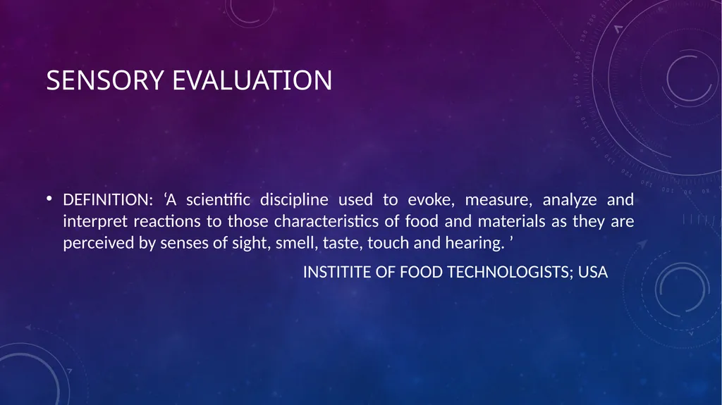 SENSORY EVALUATION ….. Basics of Sensory - slide 3 of 32