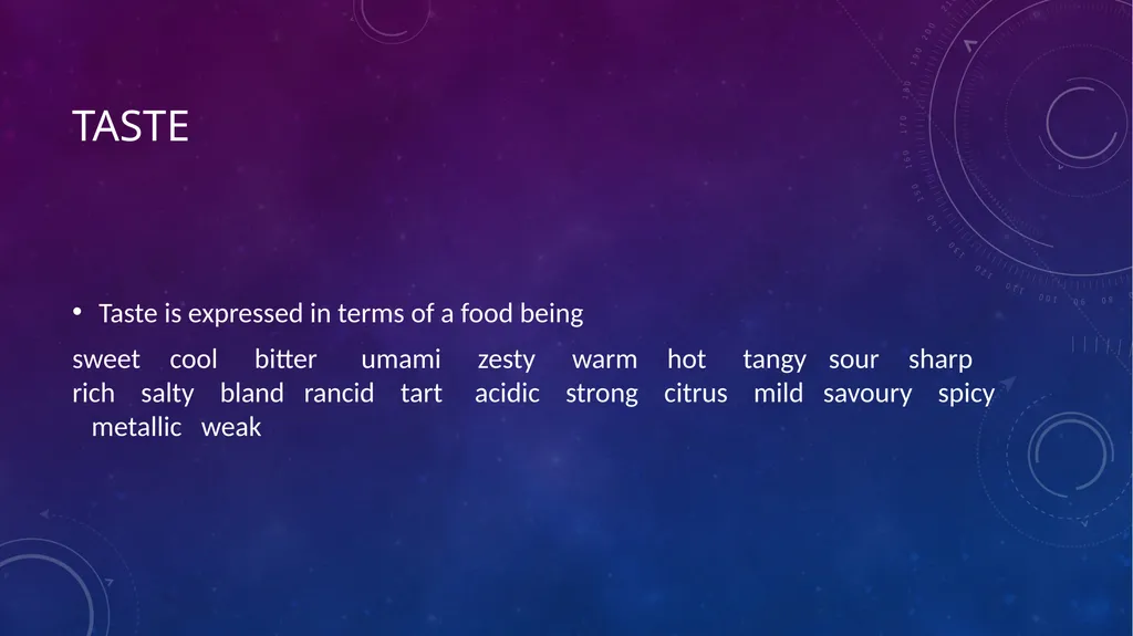 SENSORY EVALUATION ….. Basics of Sensory - slide 8 of 32