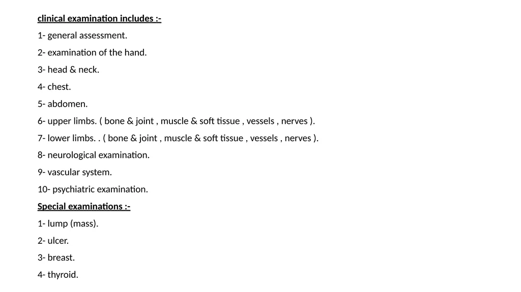 Clinical examination Introduction Examine as many - slide 4 of 14