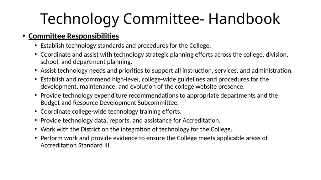 Technology Committee- Mission Purpose/Charge The - slide 2 of 3