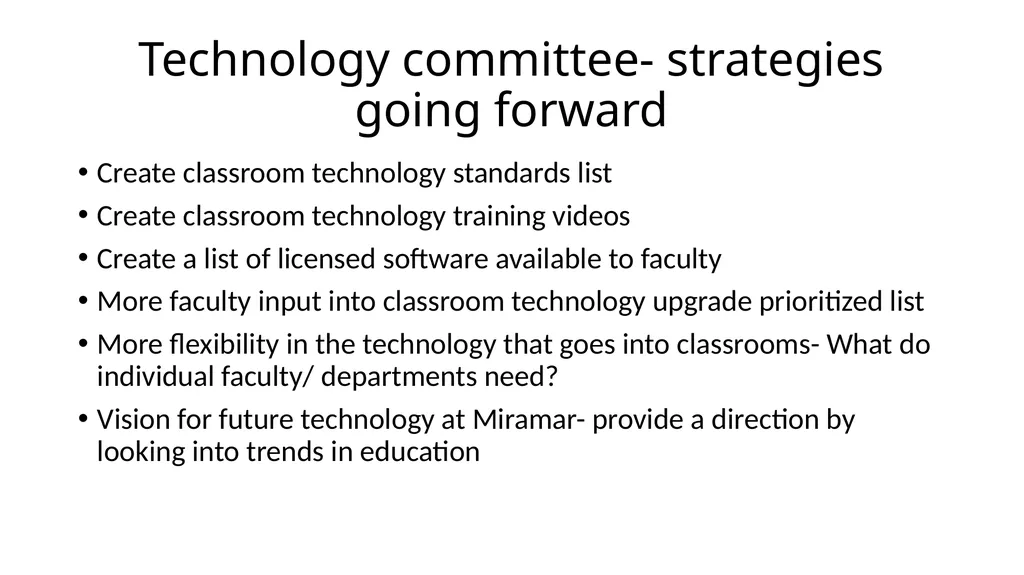 Technology Committee- Mission Purpose/Charge The - slide 3 of 3