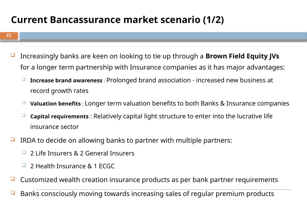BANCASSURANCE AND BEYOND – A Banker Perspective - slide 21 of 39