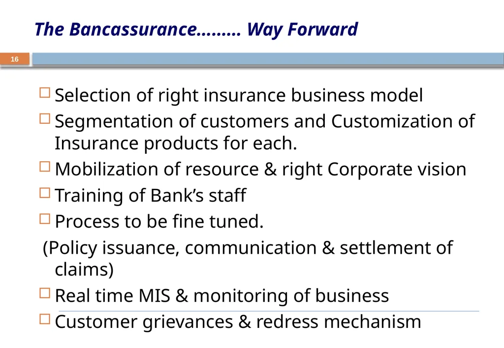 BANCASSURANCE AND BEYOND – A Banker Perspective - slide 16 of 39
