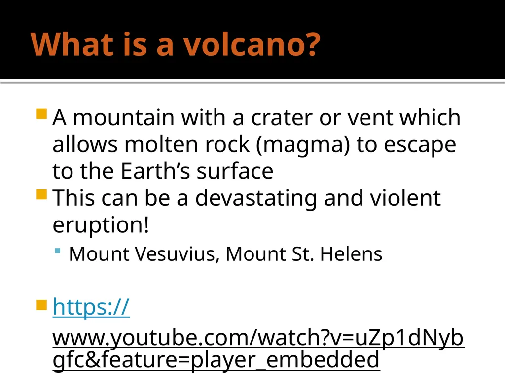 Volcanoes What do we know already? What is a - slide 3 of 11