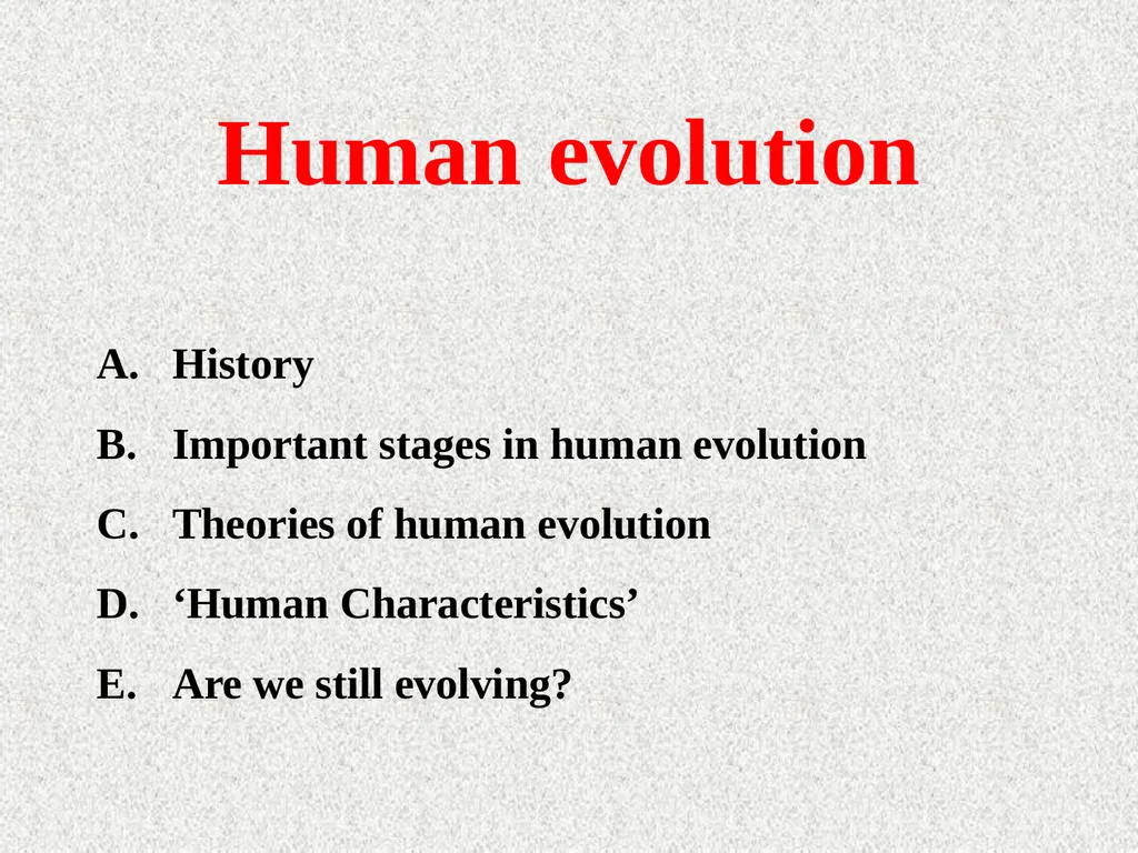 Human evolution Manish Kumar "Hominid" refers to - slide 3 of 18