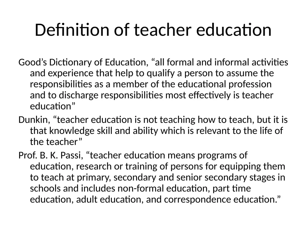 Meaning, importance and aims of teacher education - slide 3 of 11
