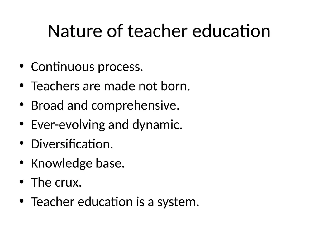 Meaning, importance and aims of teacher education - slide 5 of 11