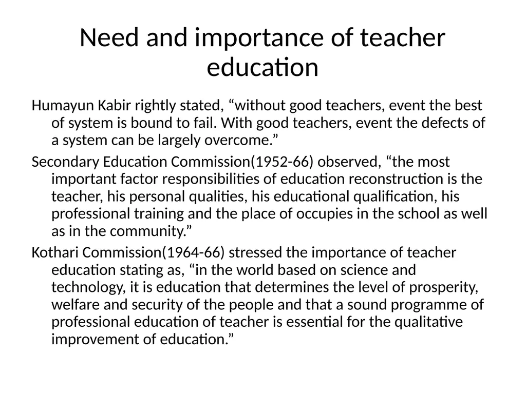 Meaning, importance and aims of teacher education - slide 8 of 11
