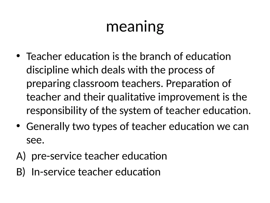 Meaning, importance and aims of teacher education - slide 2 of 11
