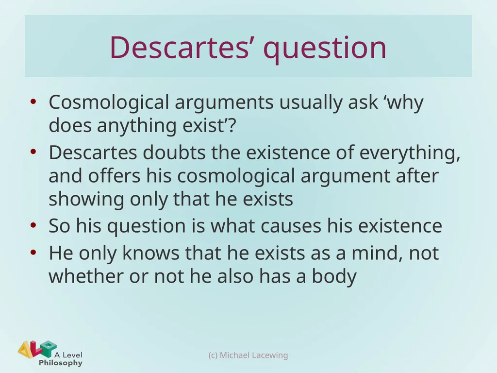 Descartes’ cosmological argument Michael Lacewing - slide 2 of 17