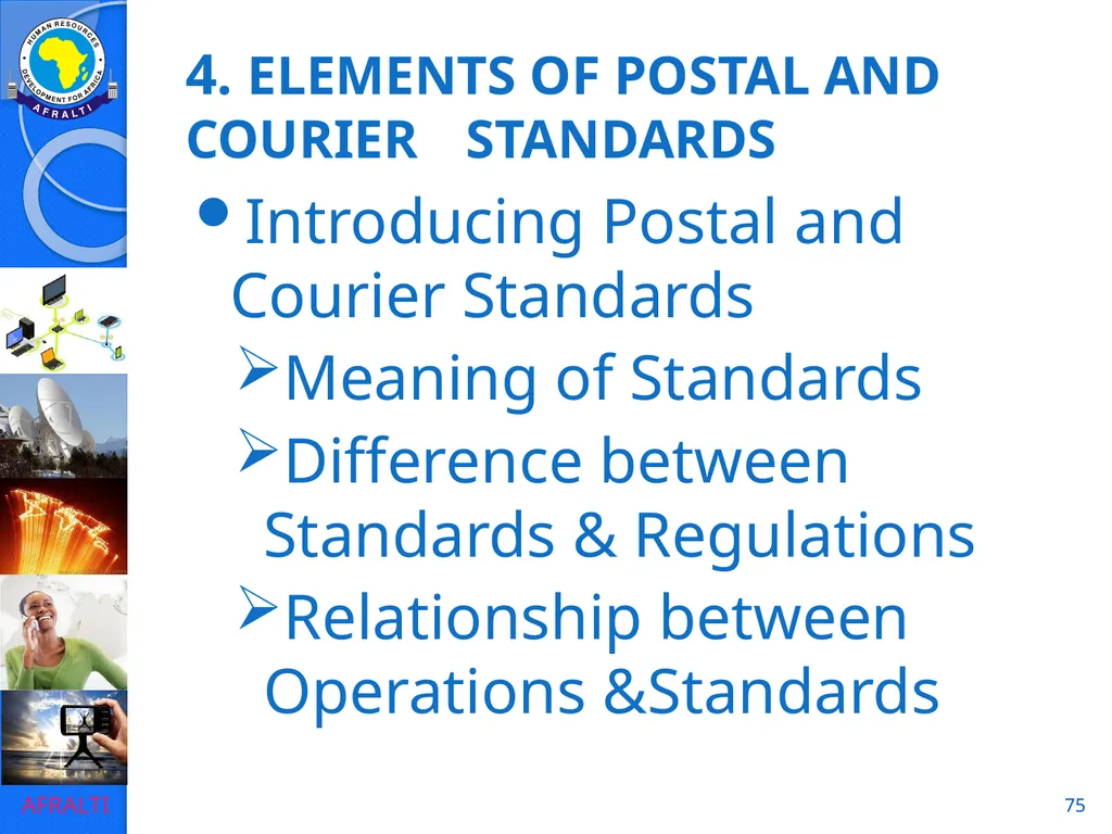 1 POSTAL AND COURIER STANDARDS AND OPERATIONS - slide 75 of 81