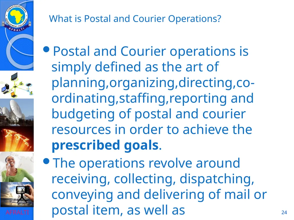 1 POSTAL AND COURIER STANDARDS AND OPERATIONS - slide 24 of 81