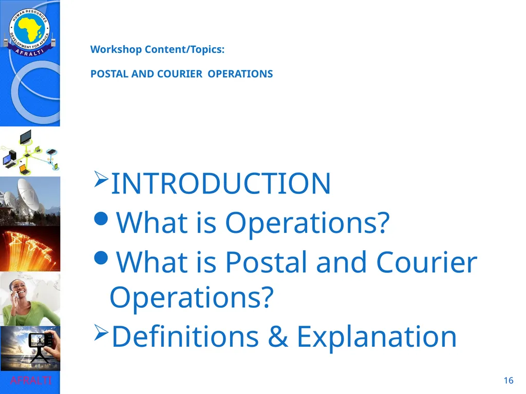 1 POSTAL AND COURIER STANDARDS AND OPERATIONS - slide 16 of 81