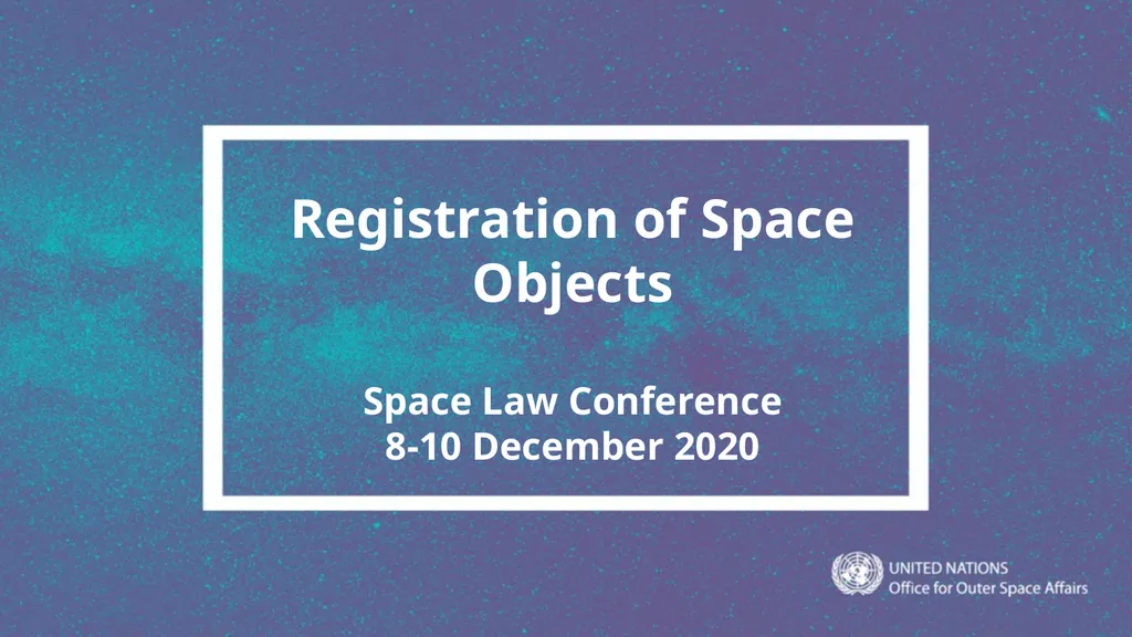 Registration of Space Objects Space Law Conference - slide 1 of 16