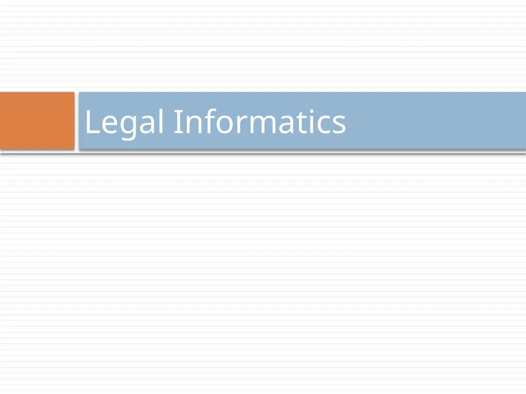 Artificial Intelligence & LAW Legal informatics - slide 16 of 35