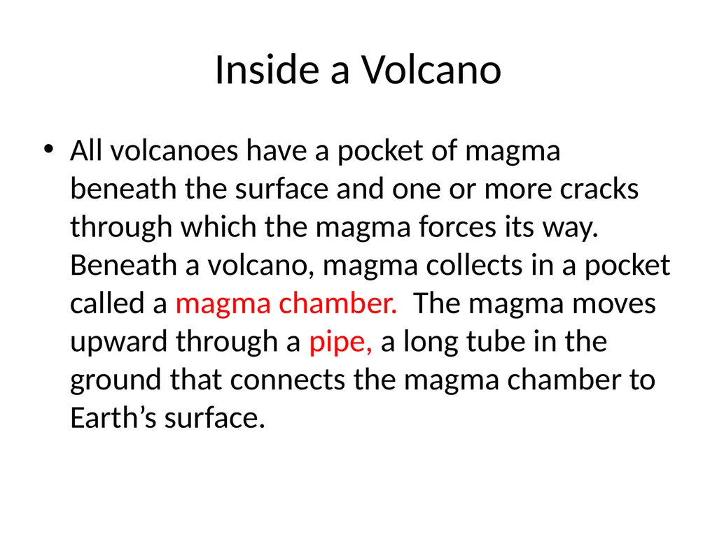 Volcanic Eruptions Key Terms Maga chamber pipe - slide 10 of 24