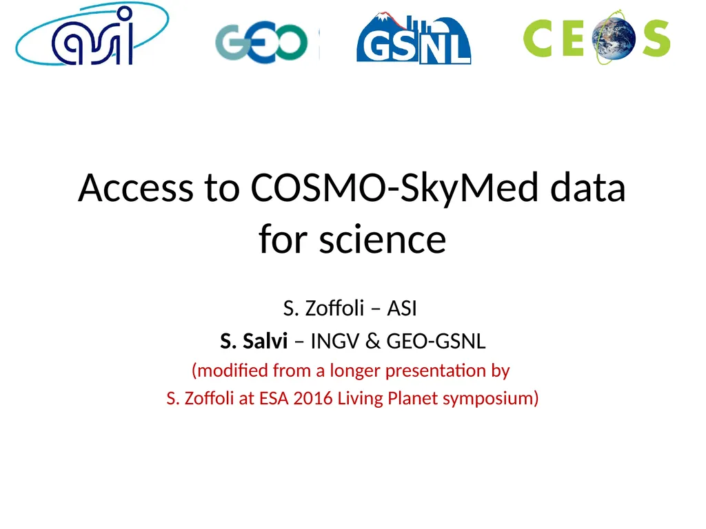 Access to COSMO-SkyMed data for science S. Zoffoli - slide 1 of 9