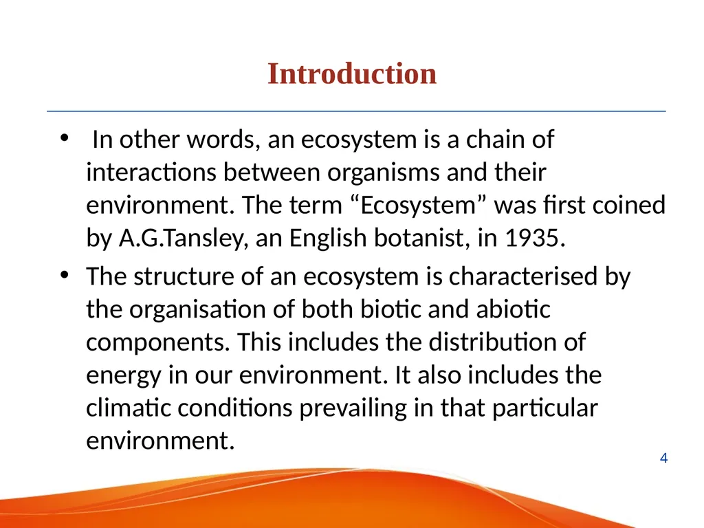 Ecosystem Presented by: Nabin Mandal State Aided - slide 4 of 22