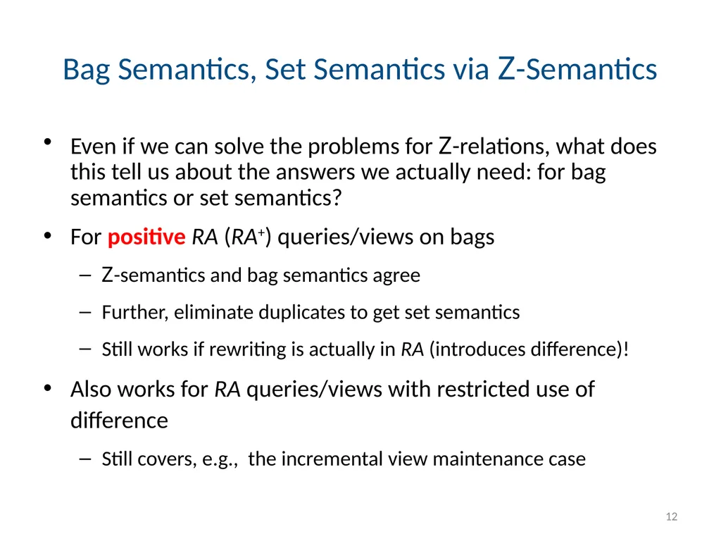 Todd J. Green University of California, Davis - slide 12 of 54
