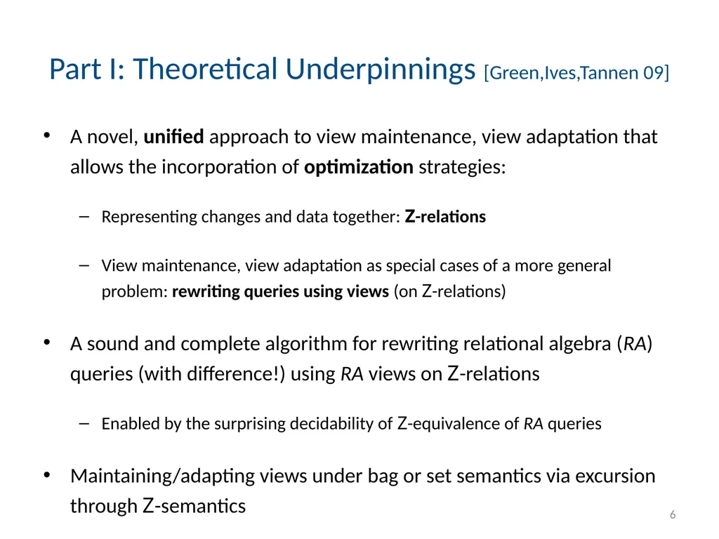 Todd J. Green University of California, Davis - slide 6 of 54
