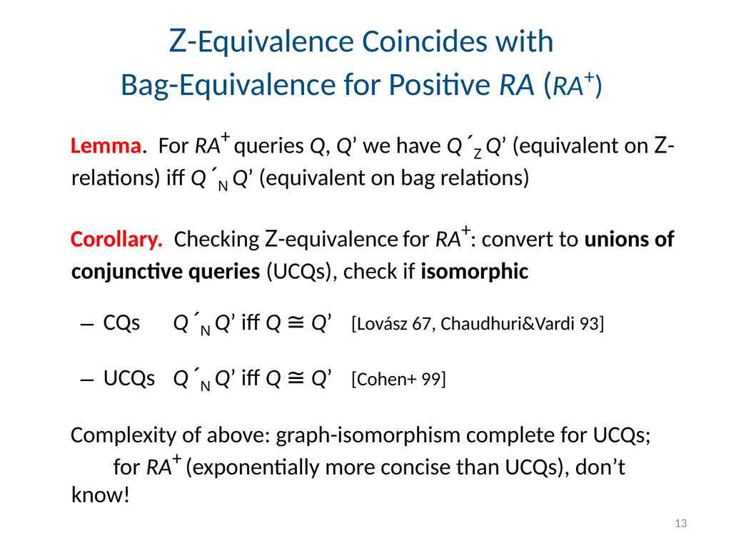 Todd J. Green University of California, Davis - slide 13 of 54