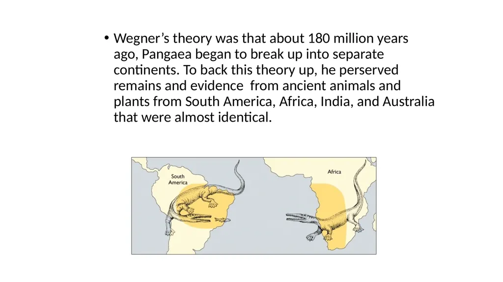 Continental Drift Theory When the tectonic plates - slide 3 of 11