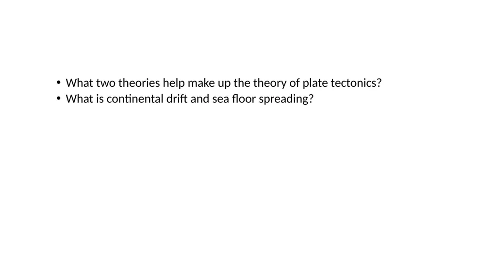 Continental Drift Theory When the tectonic plates - slide 7 of 11