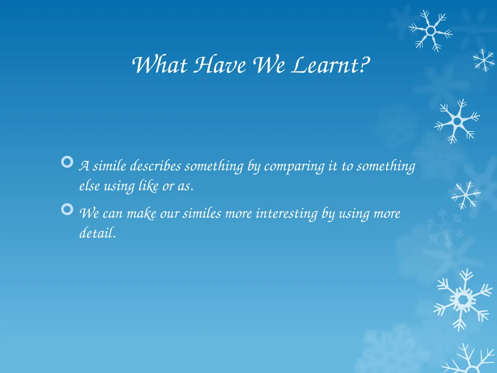 Winter Poems: Similes 01/02/21 Learning Objective - slide 10 of 10