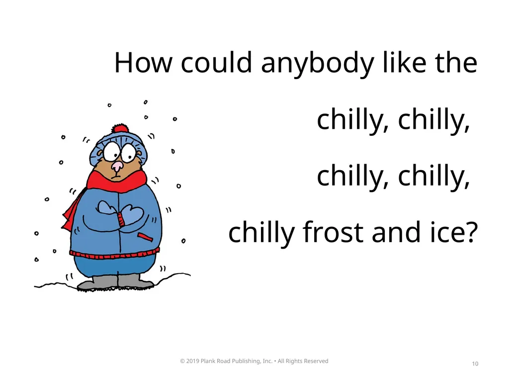 1 2 How could anybody like the winter? How could - slide 10 of 17