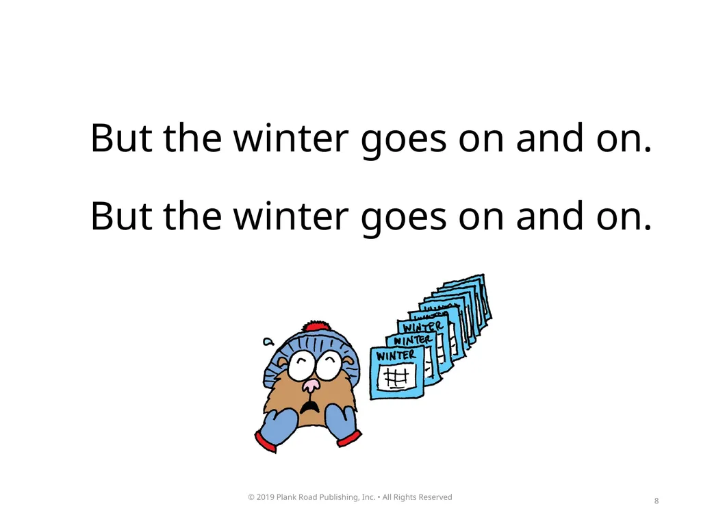 1 2 How could anybody like the winter? How could - slide 8 of 17