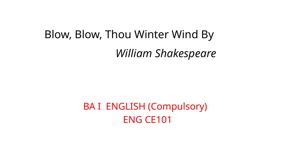 Blow, Blow, Thou Winter Wind By William