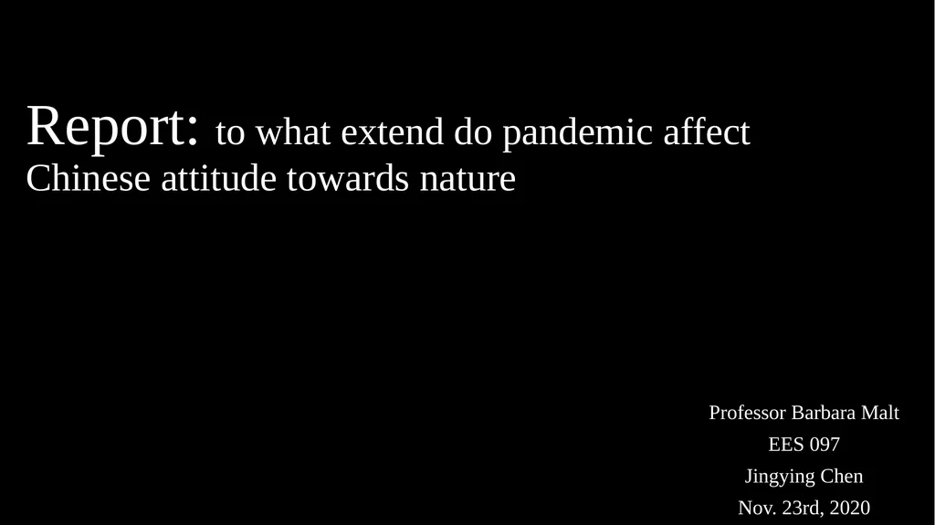 Report: to what extend do pandemic affect Chinese - slide 1 of 19
