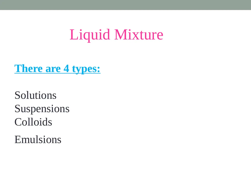 Liquid Mixtures CLS 101: Chemistry for Nursing - slide 3 of 18
