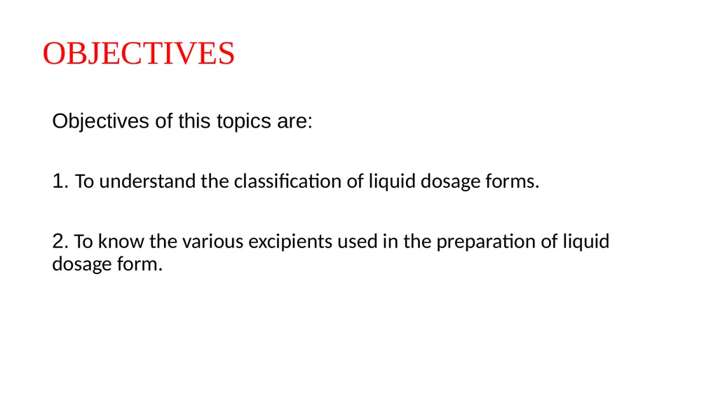 Liquid Dosages forms UNIVERSITY EDUCATION AND - slide 2 of 24