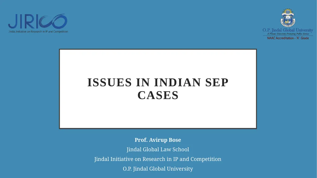 Issues in Indian SEP cases Prof. Avirup Bose