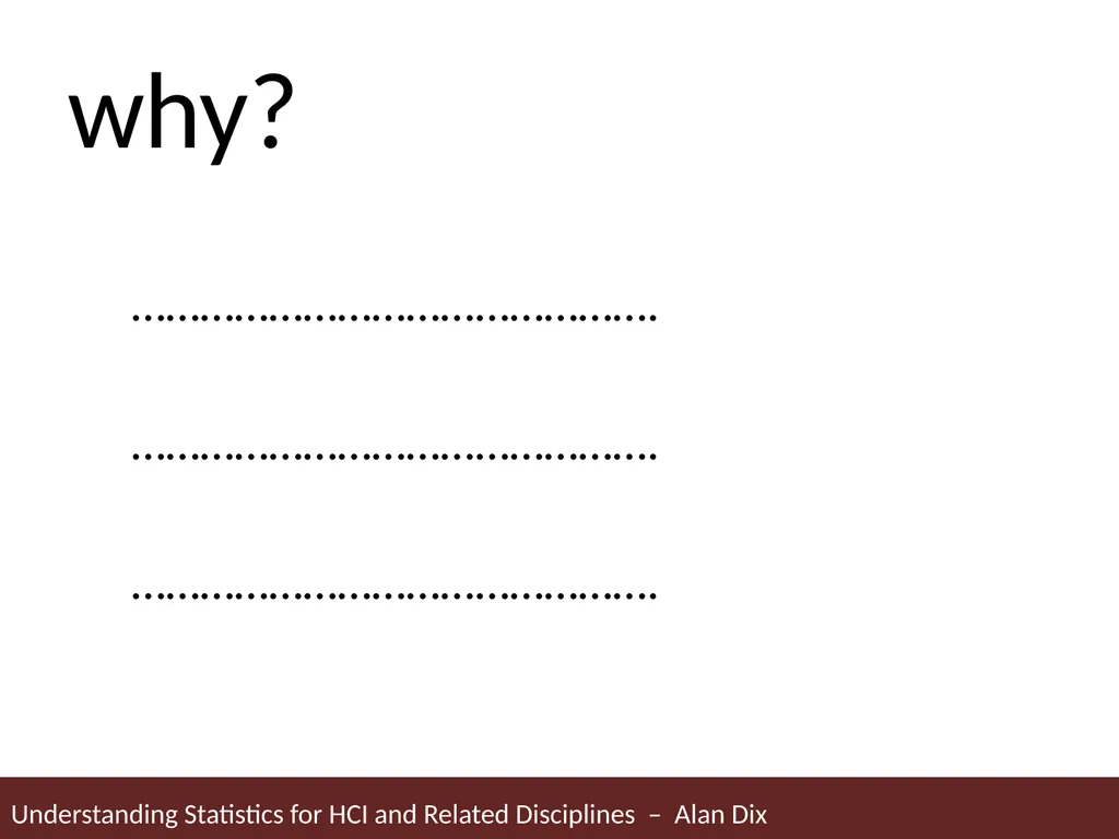 Understanding Statistics for HCI and Related - slide 8 of 61