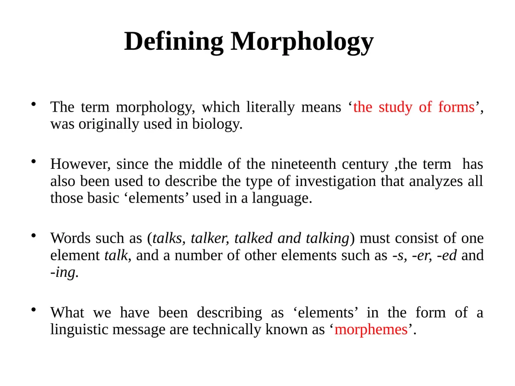 Chapter Six Morphology Overview Defining - slide 4 of 17
