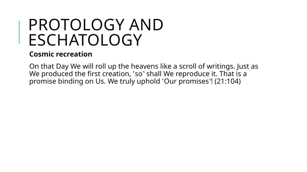 Origins, Creation, and Earth History in the Quran - slide 42 of 44