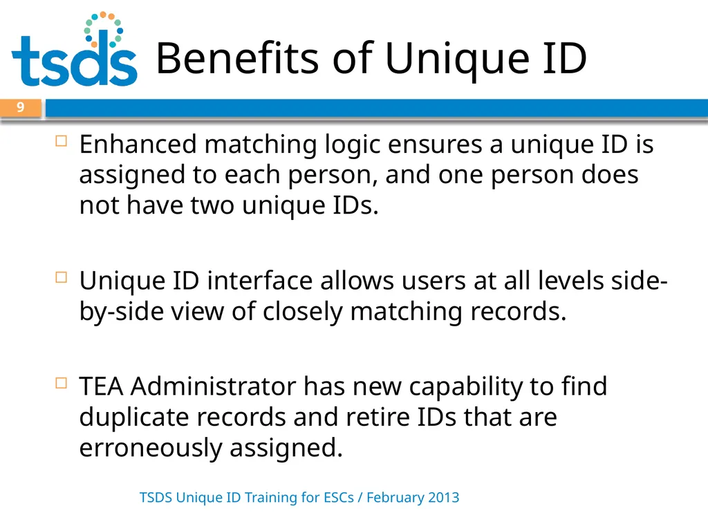 TSDS Unique ID System Training David Butler – - slide 9 of 59